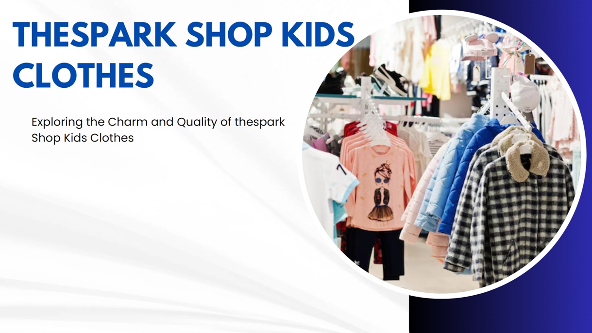 Thespark Shop Kids Clothes